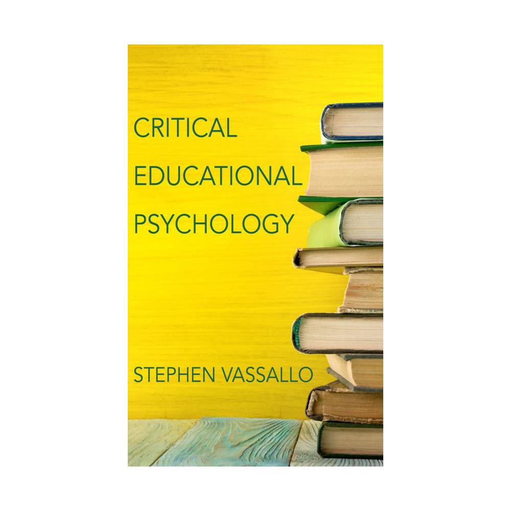 Vassallo, Critical Educational Psychology, 9781421422633, Johns Hopkins University Press, 2017, Psychology, Books, 841366